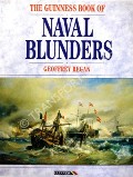 Book cover of The Guinness Book of Naval Blunders by REGAN, Geoffrey